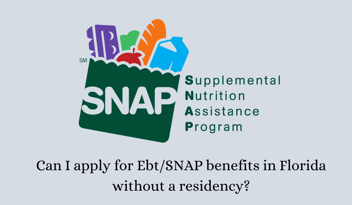 Can I apply for Ebt/SNAP benefits in Florida without a residency