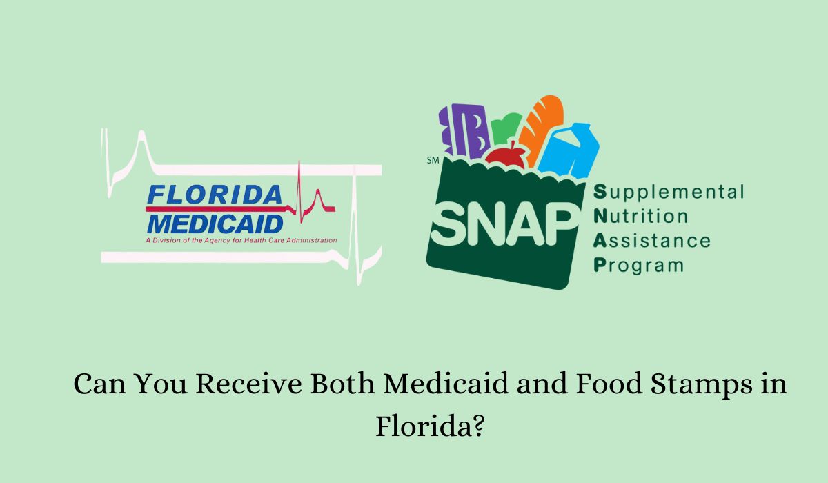 Can You Receive Both Medicaid and Food Stamps in Florida