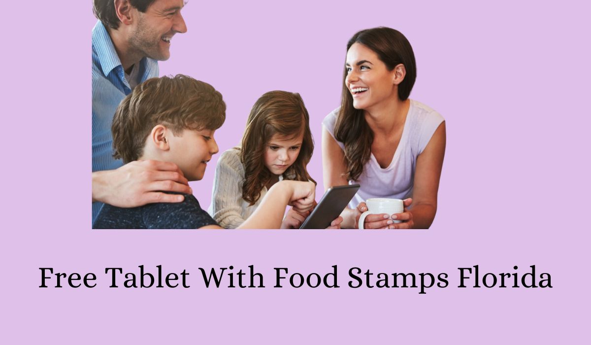 Free Tablet With Food Stamps [EBT Card] Florida