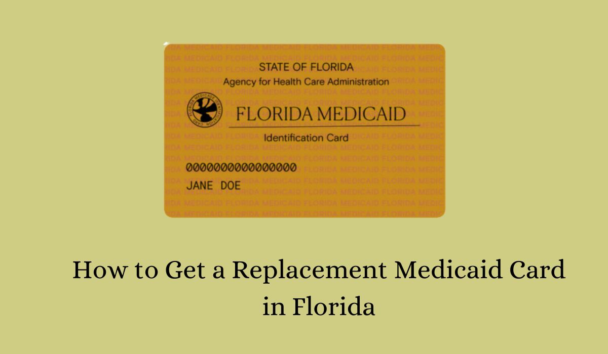 How to Get a Replacement Medicaid Card in Florida