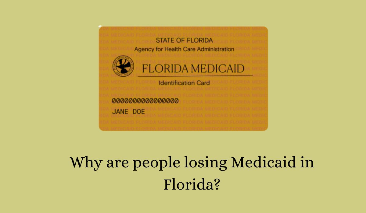 Why are people losing Medicaid in Florida