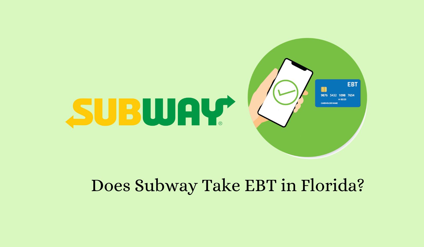 Does Subway Take EBT in Florida