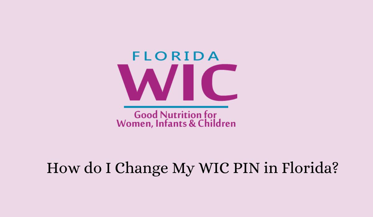 How do I Change My WIC PIN in Florida