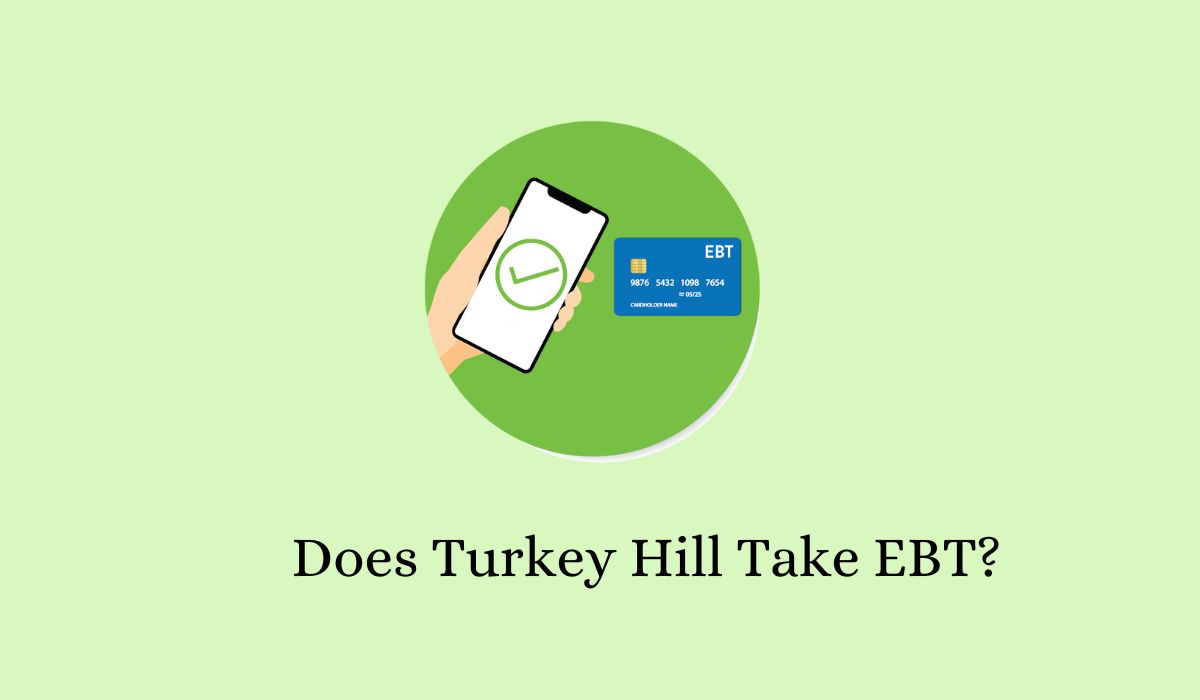 Does Turkey Hill Take EBT