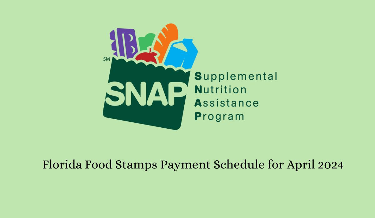 Florida Food Stamps Payment Schedule for April 2024